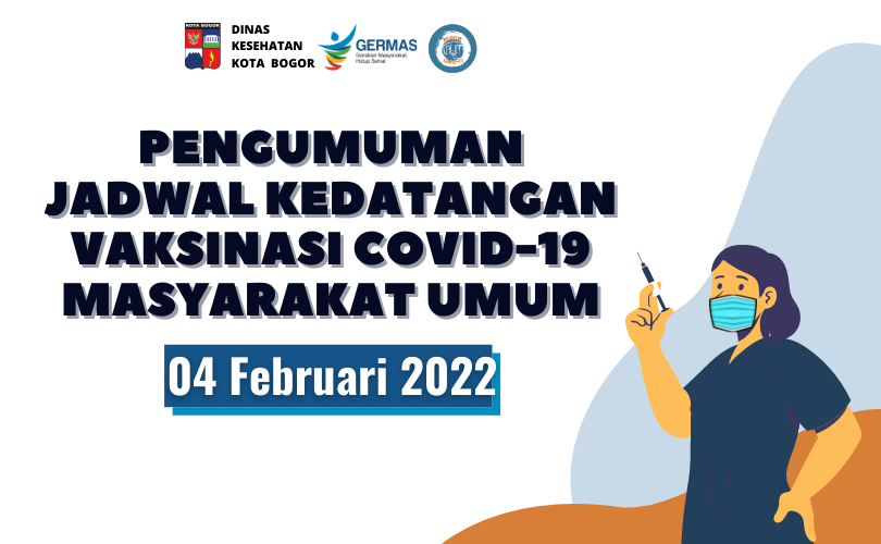 Pengumuman Jadwal Kedatangan Vaksin Masyarakat Umum 04 Februari 2022